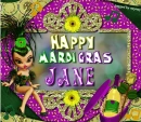 HAPPY MARDI GRAS JANE