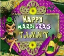 HAPPY MARDI GRAS TAMMY