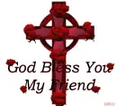 God Bless You My Friend