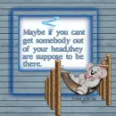Maybe If You Can't Get . . .