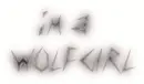 Im a wolfgirl