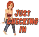 Just Checking In