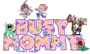 Busy Mommy