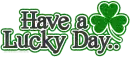 Have a Lucky Day