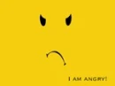 i am angry