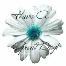 Have a great day flower