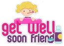 Get Well Soon Friend.