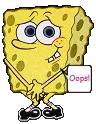 Spongebob, Oopsy.