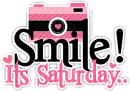 Smile, It's Saturday