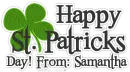 Happt St. Patrick's Day From: Samantha.