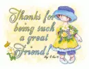 Thanks for being a such a great friend