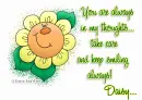 You're always in my thoughts Daisy
