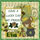 have a lucky day friend elia