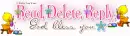 Read, Reply,Delete