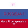 I'm RUSSIAN!