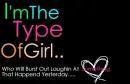 I'm The Type Of Girl