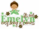 Emelyn-It's not easy being a Princess