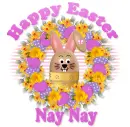 Happy Easter Nay Nay