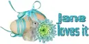 Bunny loves it- Jane