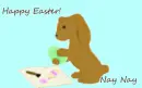 Happy Easter Nay Nay