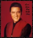 Elvis-Love your day with Elvis!
