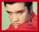 Elvis Presley-Loving you Always!