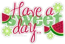 Have a sweet day..
