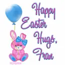 Happy Easter - Hugs, Fran
