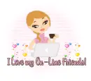 I love my On-Line Friends