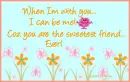 Sweetest Friend - Flowers
