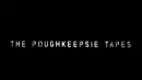 The Poughkeepsie Tapes