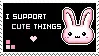 I support cute things
