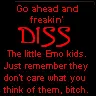 diss them emos