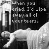 i wiped away all of your tears