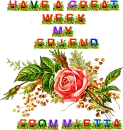 Have a great week