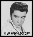 Elvis Aaron Presley