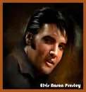 Elvis Aaron Presley