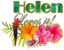 Tropical Loves it, Helen