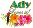 Tropical loves it- Ady