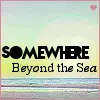 Beyond The Sea