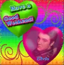Elvis-Have A Good Weekend