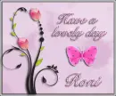 Have a lovely day - Roni