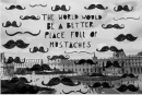 mustaches everywhere