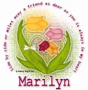 A  friend as dear as you  is  always in my heart  Marilyn