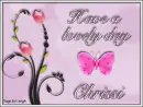 Chrissi - Have a lovely day