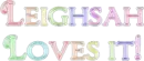 Leighsah loves it