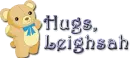 Hugs, Leighsah