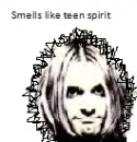 Smells like teen spirit