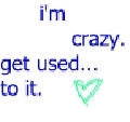 Im crazy