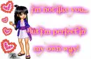 I'm perfect!